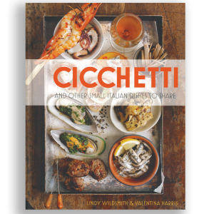 Cicchetti: and Other Small Italian Dishes to Share