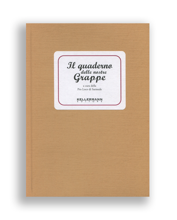 Il Quaderno delle nostre Grappe