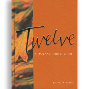 Twelve – A tuscan cook book